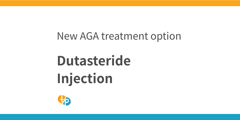 Dutasteride Injection: A New Option for AGA Treatment and Side Effect Management | TASAKI PHAMA