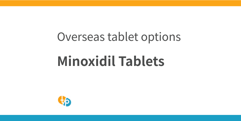 Minoxidil Tablets Import: 2.5mg/10mg Overseas Options | TASAKI PHAMA