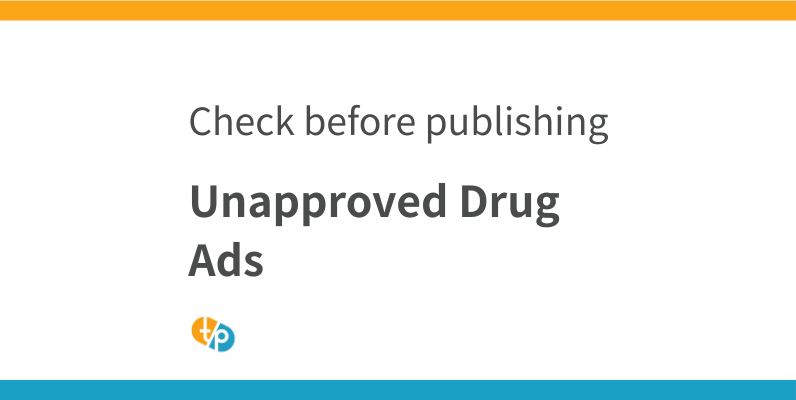 Advertising Unapproved Drugs: Medical Advertising Guidelines and Website Operation Precautions | TASAKI PHAMA