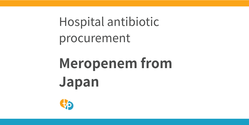 Meropenem and Japanese Antibiotics: A Procurement Guide for International Buyers