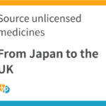 Sourcing Japanese Pharmaceuticals as Unlicensed Medicines (Specials) in the UK