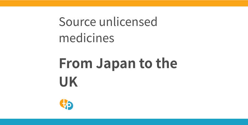 Sourcing Japanese Pharmaceuticals as Unlicensed Medicines (Specials) in the UK